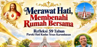 Merawat Hati, Membenahi Rumah Bersama: Refleksi 59 Tahun Paroki Hati Kudus Yesus Karombasan